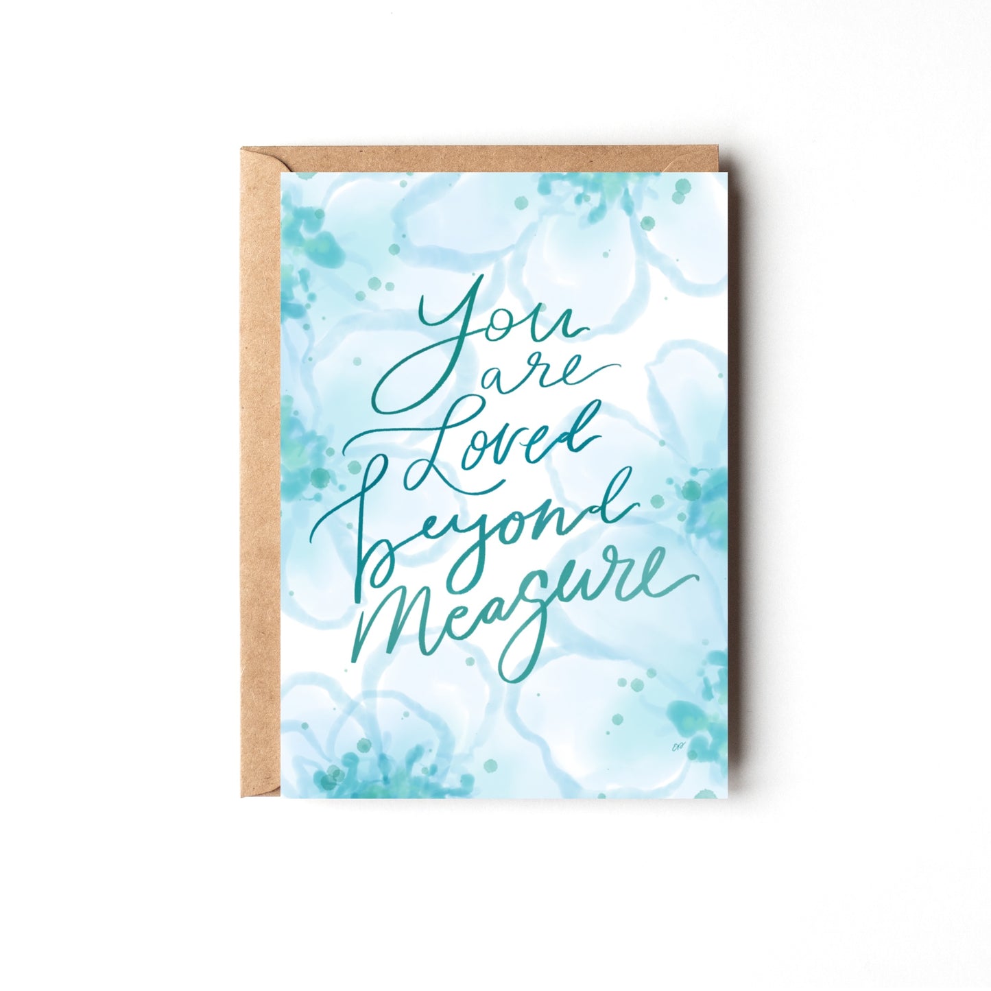 You Are Loved Beyond Measure Card