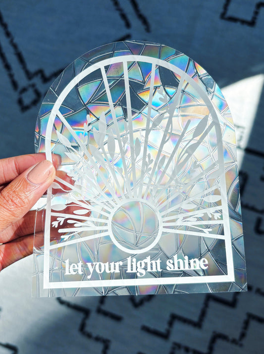 Let Your Light Shine - Sun Catcher