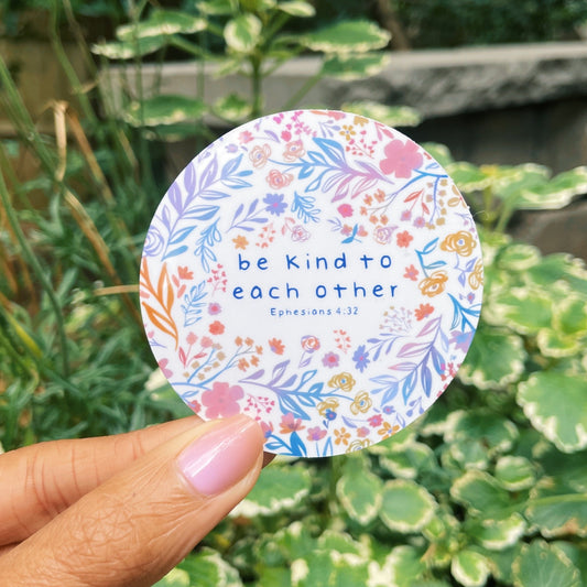 Be Kind To Each Other Sticker
