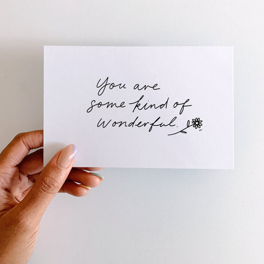 You Are Some Kind Of Wonderful Postcard